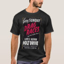 Search for drags tshirts Classic