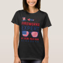 Search for fireworks expert tshirts America