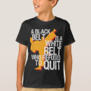 Recherche de karate black belt tshirts Taekwondo
