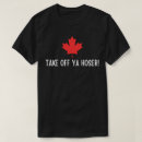 Recherche de hoser tshirts Canadien
