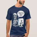 Search for funny skeleton tshirts Humor