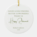 Search for funny coworkers ornaments Retirement