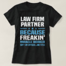 Search for law firm tshirts Because