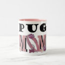 Search for pug mom mugs Dogs