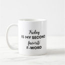 Recherche de f word mugs Vendredi