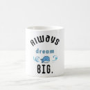 Search for big dreams mugs Funny