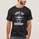 Search for shut up and squat tshirts Motivation
