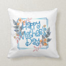 Search for floral mothers day pillows Happy