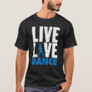 Search for dance graphics tshirts Dancer