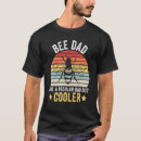 Search for honey bee tshirts Dad