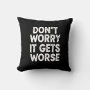 Search for funny pillows Sarcastic