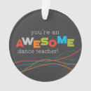 Search for dance teacher ornaments Thank you