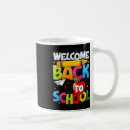 Search for welcome back teacher mugs Student