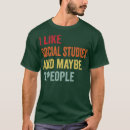 Search for social studies tshirts Education