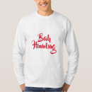 Recherche de bah humbug tshirts Chemise