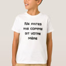 Search for french sayings tshirts Boy
