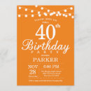 Recherche de orange 40th birthday invitations Fête d'anniversaire