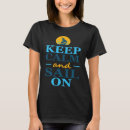 Search for keep calm and sail on tshirts Lake