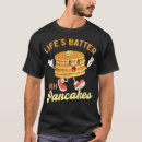 Search for pancake tshirts Flapjacks