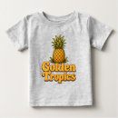 Search for pineapple baby shirts Tropical