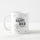 Search for happy hour coffee mugs Funny