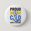 Search for down syndrome awareness buttons Chronic illness