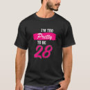 Search for too pretty tshirts Years