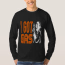 Search for got gas tshirts Gag