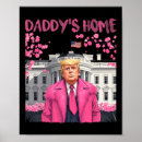 Search for home daddy posters Joe biden