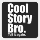 Search for cool story bro stickers Tell