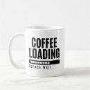 Search for loading bar mugs Funny