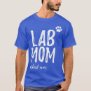 Search for lab mom tshirts Golden