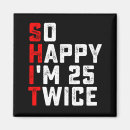 Search for birthday funny magnets Sarcastic