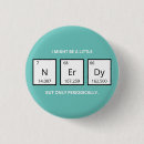 Search for funny science buttons Humourous