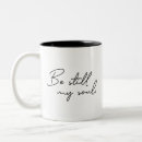 Search for be still mugs Inspirational