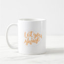 Search for you shine mugs Motivational
