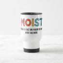 Search for moist mugs Funny saying