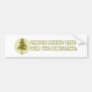 Search for save the trees bumper stickers Mother earth