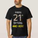 Search for 21st birthday tshirts Twenty first birthday