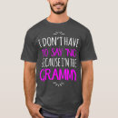 Recherche de grandparent tshirts Mom