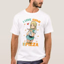 Recherche de i love pizza tshirts Anime