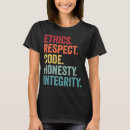 Search for integrity tshirts Ethics
