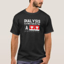 Search for big arms tshirts Dialysis