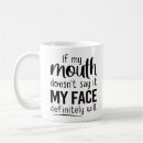 Search for mouths mugs For him