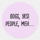 Search for dog people stickers Like