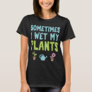 Recherche de humide tshirts Plantes