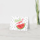 Search for watermelon thank you cards One in a melon