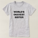 Search for world tshirts Sister