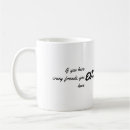 Search for crazy friends mugs Quote