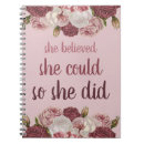 Search for she believed she could notebooks So she did